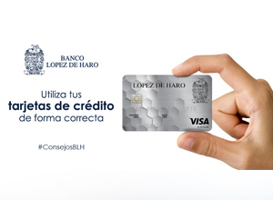 Utiliza tus tarjetas de crédito de forma correcta